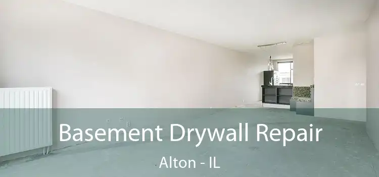  Basement Drywall Repair Alton - IL