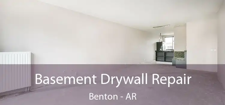  Basement Drywall Repair Benton - AR