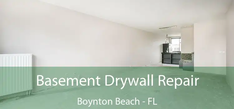  Basement Drywall Repair Boynton Beach - FL