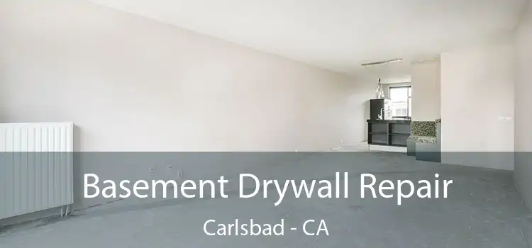 Basement Drywall Repair Carlsbad - CA