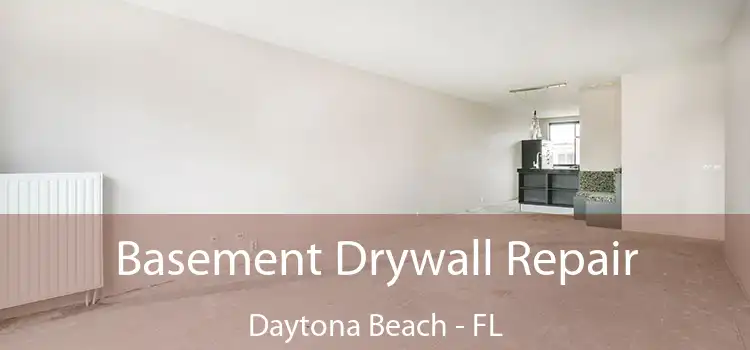  Basement Drywall Repair Daytona Beach - FL