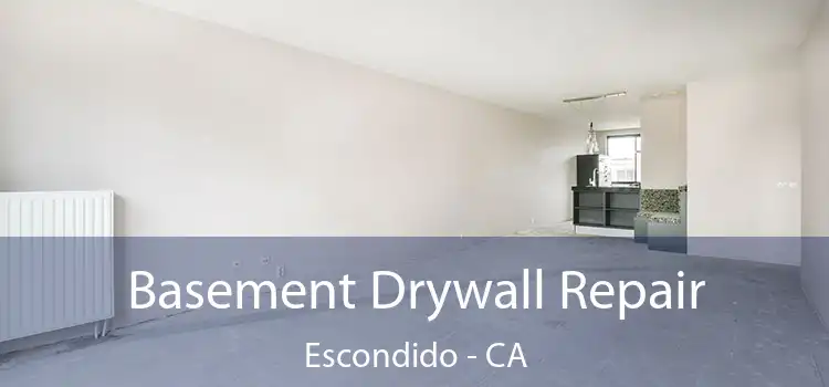  Basement Drywall Repair Escondido - CA