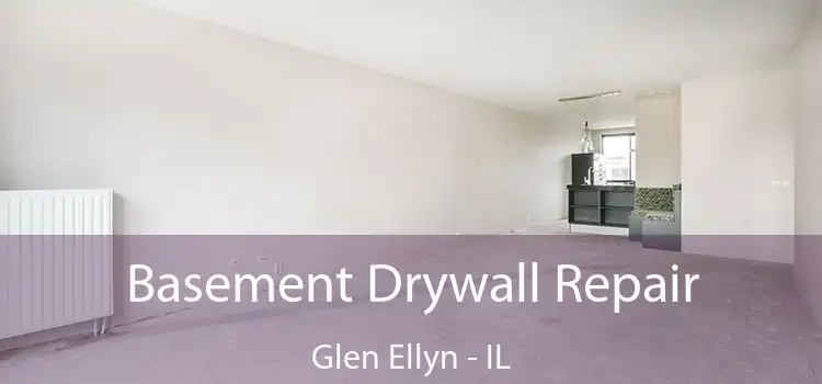  Basement Drywall Repair Glen Ellyn - IL