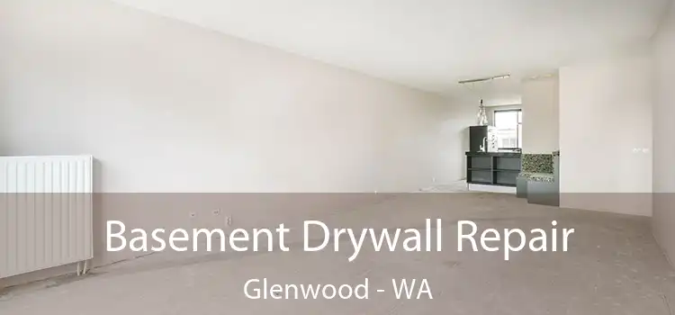  Basement Drywall Repair Glenwood - WA