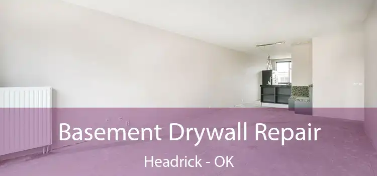  Basement Drywall Repair Headrick - OK