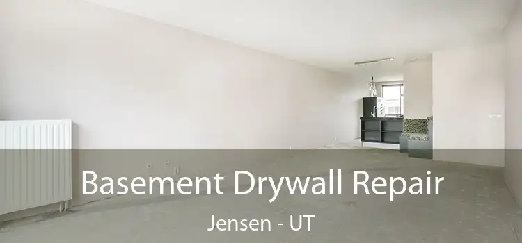 Basement Drywall Repair Jensen - UT