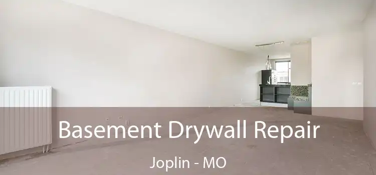  Basement Drywall Repair Joplin - MO
