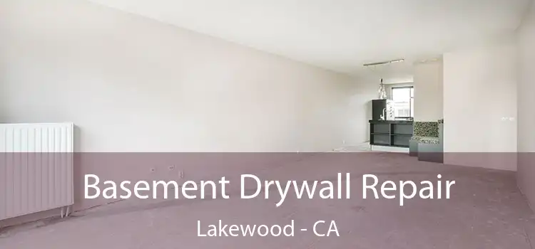  Basement Drywall Repair Lakewood - CA