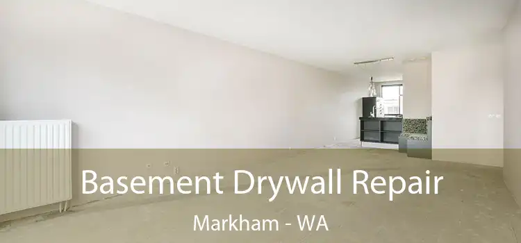  Basement Drywall Repair Markham - WA