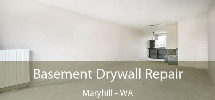  Basement Drywall Repair Maryhill - WA