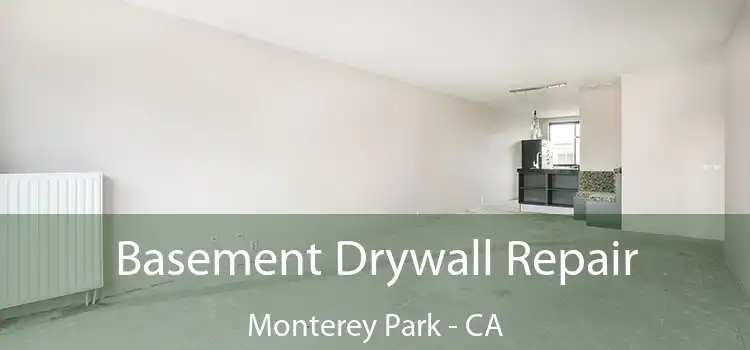  Basement Drywall Repair Monterey Park - CA