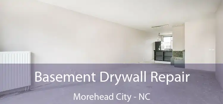  Basement Drywall Repair Morehead City - NC