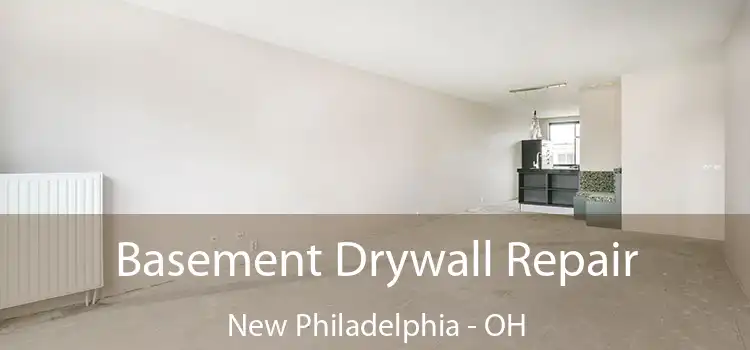  Basement Drywall Repair New Philadelphia - OH