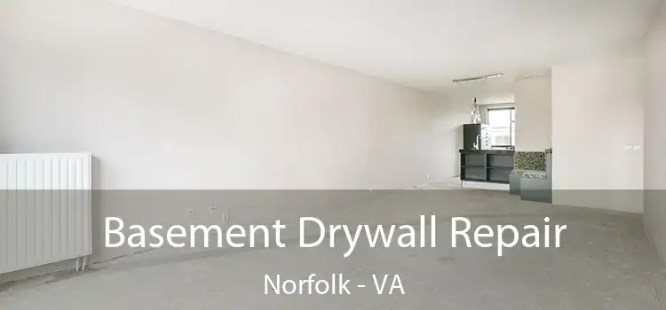  Basement Drywall Repair Norfolk - VA