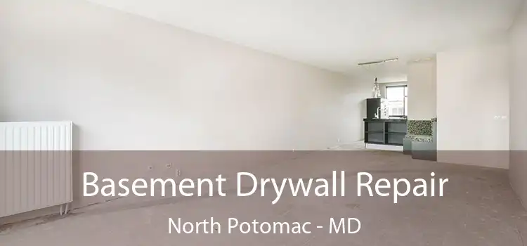  Basement Drywall Repair North Potomac - MD