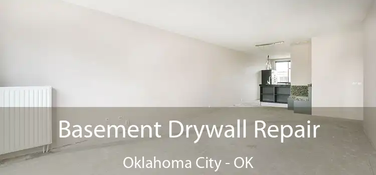 Basement Drywall Repair Oklahoma City - OK