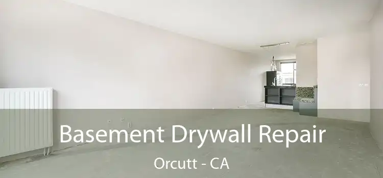  Basement Drywall Repair Orcutt - CA