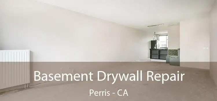  Basement Drywall Repair Perris - CA