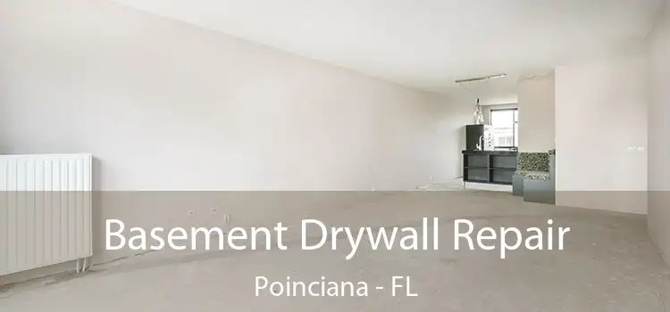  Basement Drywall Repair Poinciana - FL