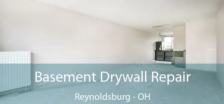  Basement Drywall Repair Reynoldsburg - OH