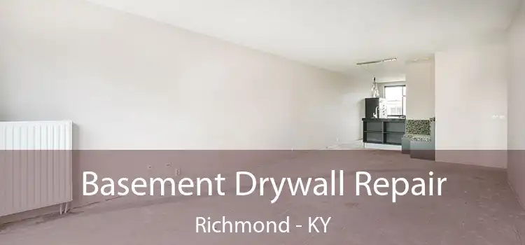  Basement Drywall Repair Richmond - KY