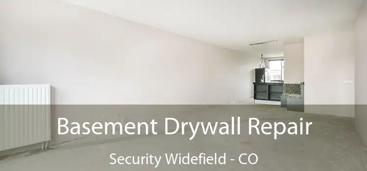  Basement Drywall Repair Security Widefield - CO