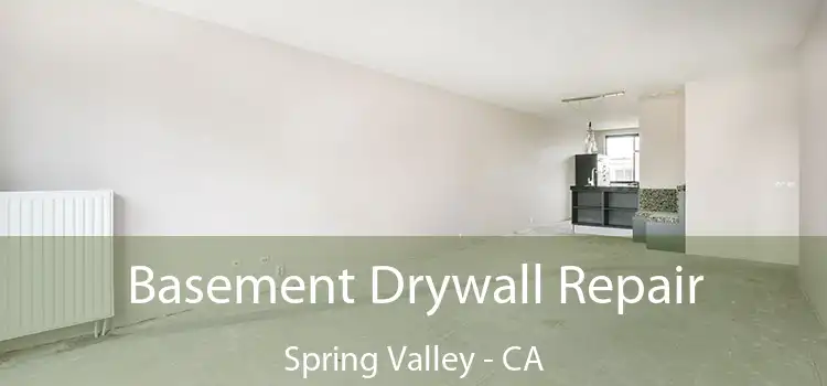  Basement Drywall Repair Spring Valley - CA