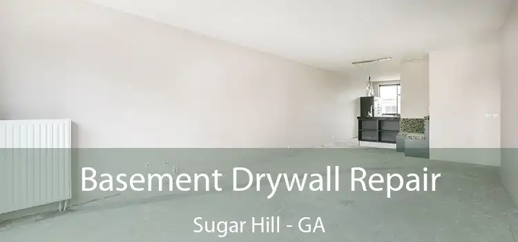  Basement Drywall Repair Sugar Hill - GA