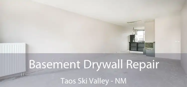 Basement Drywall Repair Taos Ski Valley - NM