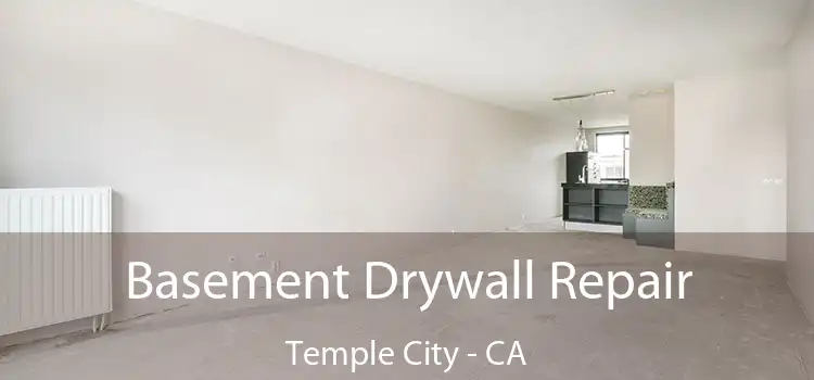  Basement Drywall Repair Temple City - CA