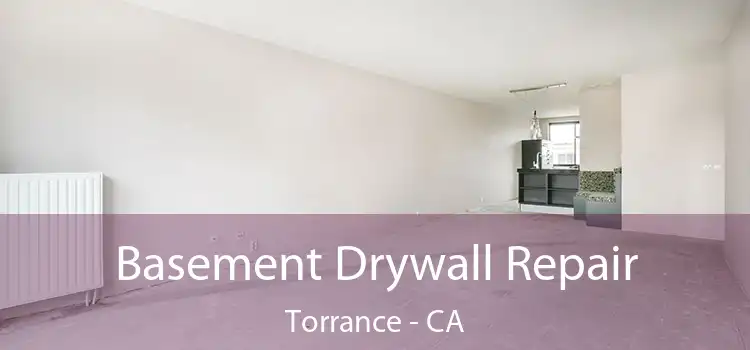  Basement Drywall Repair Torrance - CA