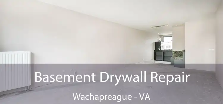  Basement Drywall Repair Wachapreague - VA