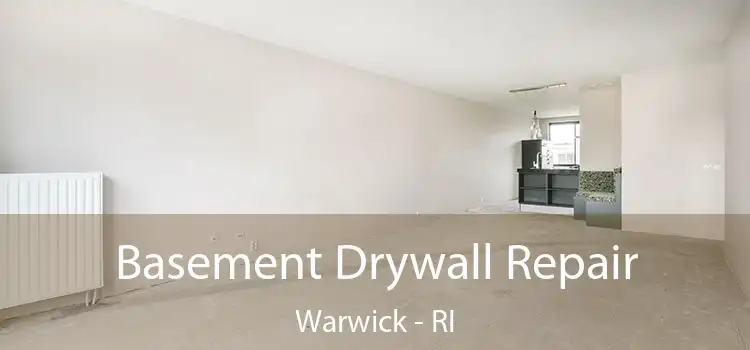 Basement Drywall Repair Warwick - RI