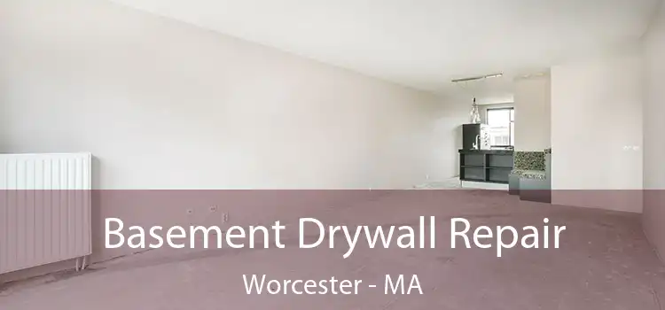  Basement Drywall Repair Worcester - MA