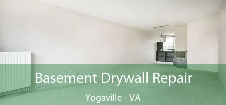 Basement Drywall Repair Yogaville - VA