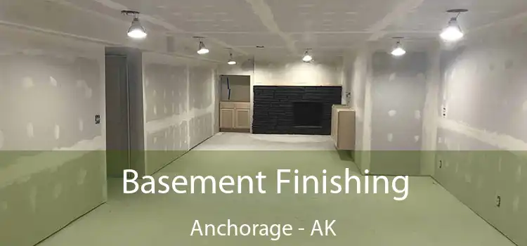 Basement Finishing Anchorage - AK
