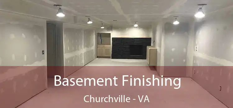  Basement Finishing Churchville - VA