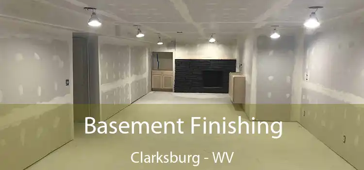Basement Finishing Clarksburg - WV