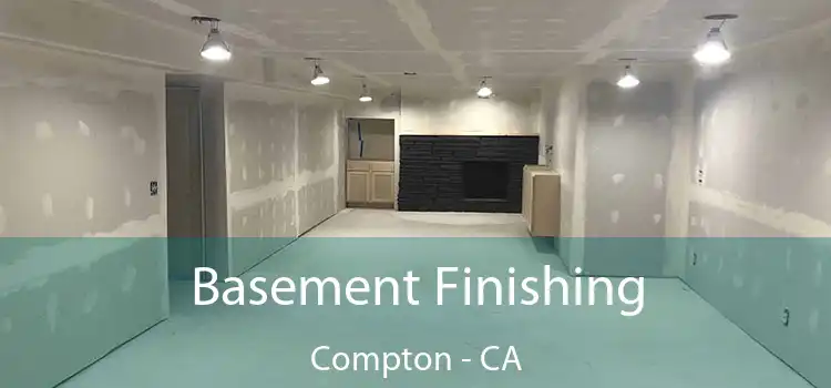  Basement Finishing Compton - CA