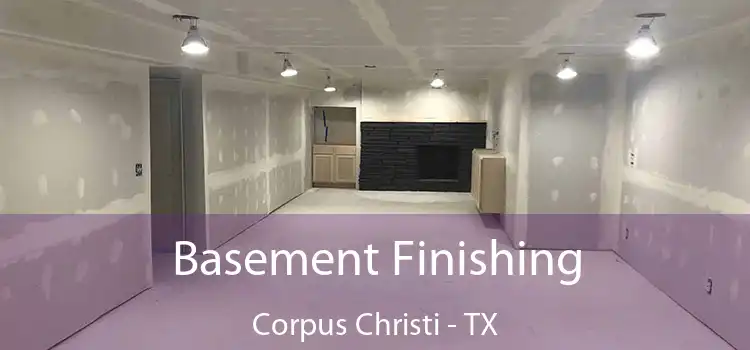 Basement Finishing Corpus Christi - TX