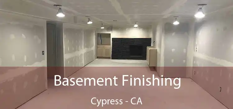  Basement Finishing Cypress - CA