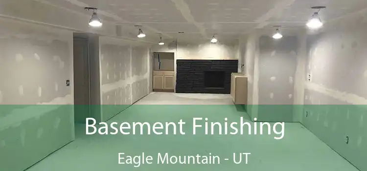 Basement Finishing Eagle Mountain - UT