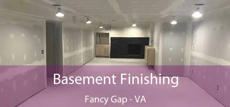  Basement Finishing Fancy Gap - VA