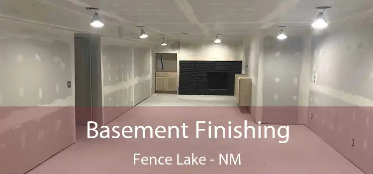 Basement Finishing Fence Lake - NM