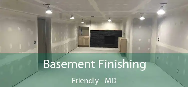 Basement Finishing Friendly - MD