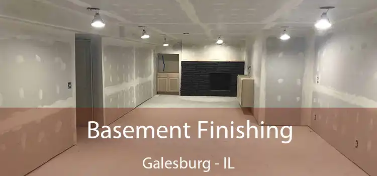 Basement Finishing Galesburg - IL