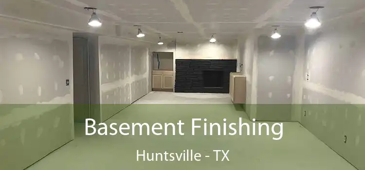 Basement Finishing Huntsville - TX