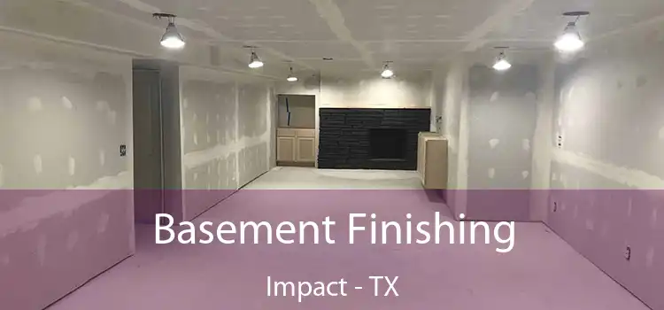 Basement Finishing Impact - TX