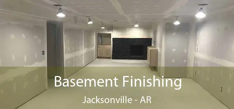  Basement Finishing Jacksonville - AR