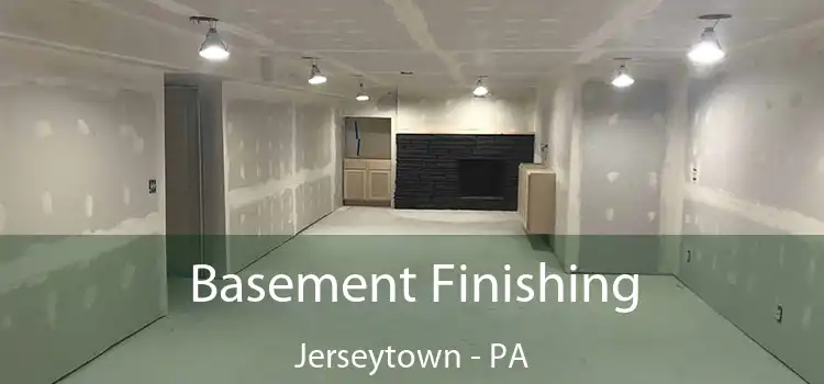 Basement Finishing Jerseytown - PA